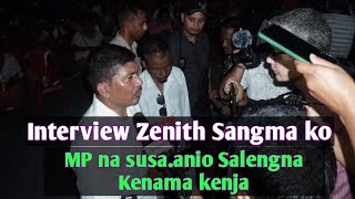 Interview with Zenith Sangma ll Salengna Kenama kenja ll MP susaanio mai nengnikaniko mana [upl. by La Verne]