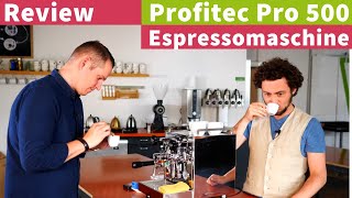 Profitec Pro 500  Espressomaschinen Review [upl. by Akamahs]