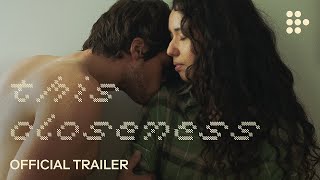 THIS CLOSENESS  Official Trailer  Handpicked by MUBI [upl. by Marybelle490]