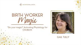 Do Your Magic Activating Physiology for Childbirth  Birth Worker Magic Event [upl. by Nuzzi]