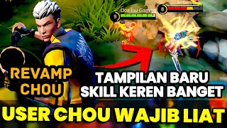 GAMEPLAY CHOU REVAMP USER CHOU WAJIB NONTON TAMPILAN amp SKILL BARU  GAMEPLAY CHOU REVAMP MLBB [upl. by Stern]