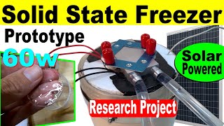 Solar Peltier Freezer Solid State prototype refrigeration research simple components diy peltier [upl. by Annej173]