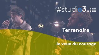 Studio3 Terrenoire chante quotje veux du couragequot [upl. by Hurley890]