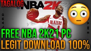 NOT WORKING ANYMORE FREE NBA 2K21 on PCLaptop Legit Original Copy 100  TAGALOG TUTORIAL [upl. by Rushing866]