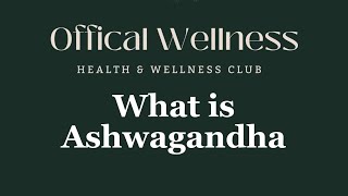 What is Ashwagandha [upl. by Ydnim]