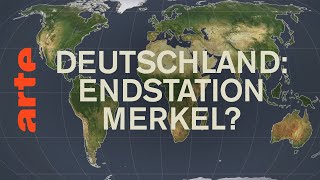 Deutschland Endstation Merkel  Mit offenen Karten  ARTE [upl. by Simonne178]