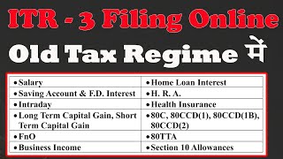 ITR  3 Filing in Old Tax Regime  ITR 3 File 202425  How to file Income Tax Return 3  ITR 3 File [upl. by Enyawd]