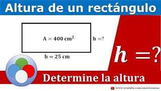 Altura de un Rectángulo dada la altura y el área [upl. by Eittak361]