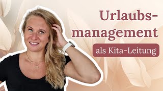 Effektive Strategien für eine stressfreie und gerechte Urlaubsplanung in Ihrer Kita [upl. by Vivianna]