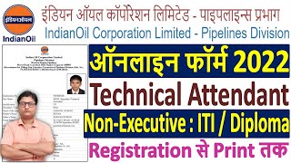 IOCL Technical Attendant Online Form 2022 Kaise Bhare ¦¦ How to Fill IOCL NonExecutive Form 2022 [upl. by Breeze]