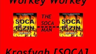 Workey Workey  SOCA [upl. by Tarr]