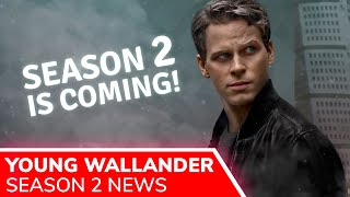 YOUNG WALLANDER Season 2 Release Set for 2021 Adam Palsson Starts Filming in Vilnius Lithuania Soon [upl. by Nalym]