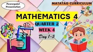 Mathematics 4 Matatag Curriculum PowerPoint Presentation Quarter 2 Week 4 day 15 [upl. by Lramaj]