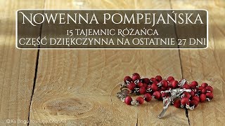 Nowenna Pompejańska 27dniowa część dziękczynna 3 części Różańca Świętego [upl. by Ayanet316]