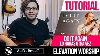 TUTORIAL  Do it again  Lo haras otra vez  Elevations Worship  Intro  Acordes [upl. by Aimee]