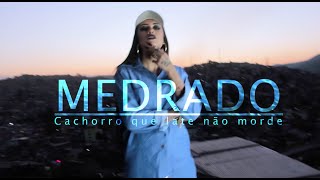 Medrado  Cachorro Que Late Não Morde Videoclipe Oficial [upl. by Okime703]