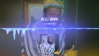 ALIU BARI NGRATEZA [upl. by Rorie99]