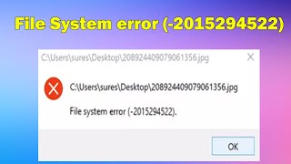 How to fix File System Error 2015294522 in Windows 10 or 11 [upl. by Yenaiv]