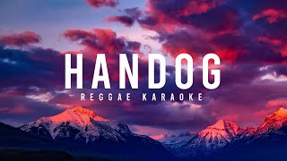 HANDOG REGGAE KARAOKE [upl. by Ennair]