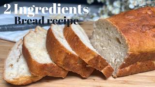 How to make bread2Ingredient Bread  No Yeast No Knead [upl. by Salena]