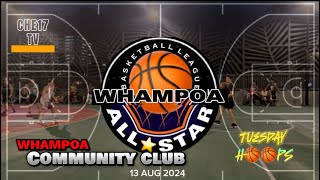 WHAMPOA HOOPS  SERIES  13 AUG 2024 [upl. by Nirag]