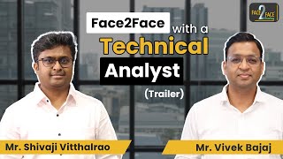 Perfect Profitable Trading Setup in Markets Face2Face Trailer  Shivaji Vitthalrao  Vivek Bajaj [upl. by Selrahc]