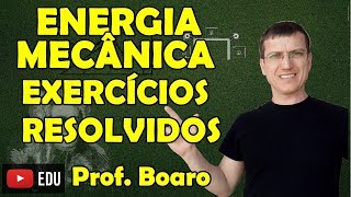 CONSERVAÇÃO de ENERGIA MECÂNICA 2 EXERCÍCIOS DINÂMICA AULA 25 Prof Boaro ILIMIT EDUCATION [upl. by Coffey747]