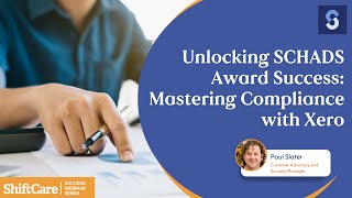 Unlocking SCHADS Award Success Mastering Compliance with Xero [upl. by Allis788]