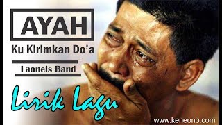 Ayah Ku Kirimkan Doa lirik  Lagu menyentuh hati [upl. by Ferdinande]