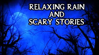 Scary True Stories Told In The Rain  HIGH DEF RAIN VIDEO  Scary Stories  Rain Video  Rain [upl. by Brunk]