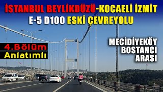 İstanbul Beylikdüzü  Kocaeli İzmit Eski yol E 5 Çevreyolu 4 Bölüm Mecidiyeköy Bostancı arası yolu [upl. by Anivel]