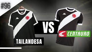 Comparação  Camisa do Vasco  Tailandesa x Original 96 [upl. by Etezzil]