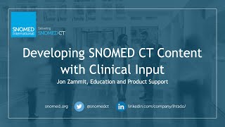 Developing SNOMED CT Content with Clinical Input [upl. by Dnalyk]