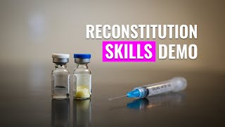 How to Reconstitute powdered medication Skills Demo [upl. by Eelyek]