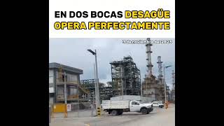 Desagüe de la Refinería Olmeca funciona al 💯 [upl. by Jany]