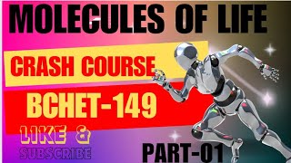 CRASH COURSE  BCHET 149 MOLECULES OF LIFE  PART 01 ignou [upl. by Christoffer]