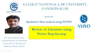 Session 03 Review of Literature using NVivo Stepbystep  Dr Ambati Nageswara Rao GNLU [upl. by Eselahs]