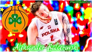 Aleksander Balcerowski Best Moments Welcome To Panathinaikos [upl. by Briny]