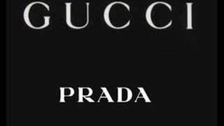 Gucci Gucci Prada Prada [upl. by Olegna]