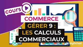 Gérer 9  Les Calculs Commerciaux I  Bac pro commerce [upl. by Vareck728]