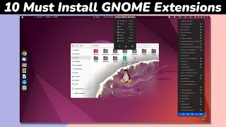 Top 10 Best GNOME Extensions For Ubuntu 2204 2022 Edition [upl. by Eatnoled944]