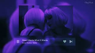 Bebe Rexha  Heart Wants What It Wants slowed  reverb [upl. by Anitnegra755]