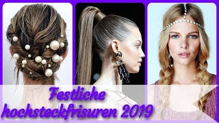 Die schicke 🍒 20 Ideen zu festliche hochsteckfrisuren 2019 [upl. by Grosz749]