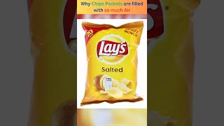 Why Chips Packets are filled with a lot of air facts shorts [upl. by Shreeves]