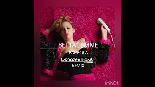 Bambola  Betta Lemme Disco Time Remix [upl. by Kelsi]