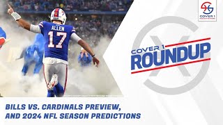 Bills vs Cardinals Preview and 2024 NFL Predictions  Cover 1 Roundup [upl. by Sweet]