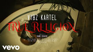 Vybz Kartel  True Religion Official Music Video [upl. by Fredel915]