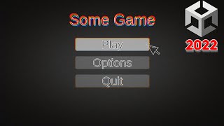 Unity MAIN MENU 2022 Tutorial  Beginner Friendly [upl. by Sillyhp]