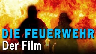 DIE FEUERWEHR  Der Film Feuerwehr Imagefilm [upl. by Giraud7]