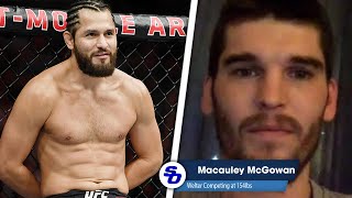 JORGE MASVIDAL INSPIRED ME to take shortnotice fight Macaulay McGowan [upl. by Rawdon]